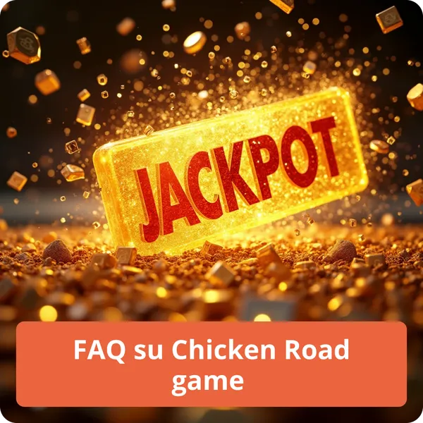 FAQ su Chicken Road game